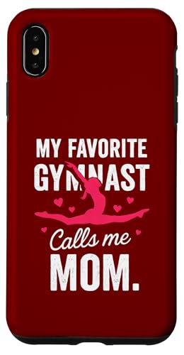 My Favorite Gymnast Calls Me Mom Proud Gymnast Calls Me Mom X}zP[X iPhone XS Max p