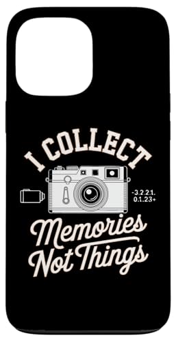 I COLLECT MEMORIES NOT THINGS X}zP[X iPhone 13 Pro Max p