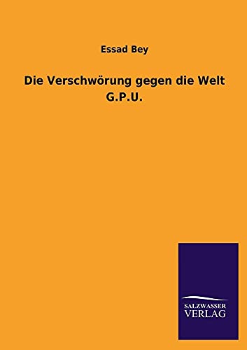 Die Verschwörung gegen die Welt G.P.U. (German Edition)