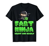 Funny Fart Tee - birthday gift for fart ninjas T-Shirt