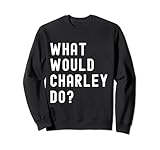 What Would Charley Do? Birthday Name Funny