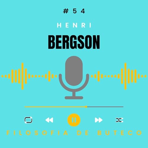 Filosofia de Buteco #054 | Henri Bergson Podcast Por capa