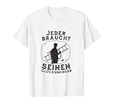 Jeder Braucht Seinen Glücksbringer T-Shirt