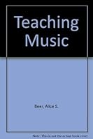 Teaching Music 0382180720 Book Cover