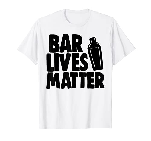 Bar Lives Matters Tee Shirts Bar Workers Tees Bartenders Men Camiseta