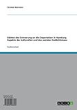 Stätten der Erinnerung an die Deportation in Hamburg: Aspekte des kulturellen und des sozialen Gedächtnisses
