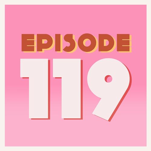 Episode 119 (Season 8) Green Flags To Look For In A Relationship
