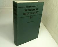 Chambers Technical Dictionary Revised Edition With Supplement B00A2ZD0RI Book Cover