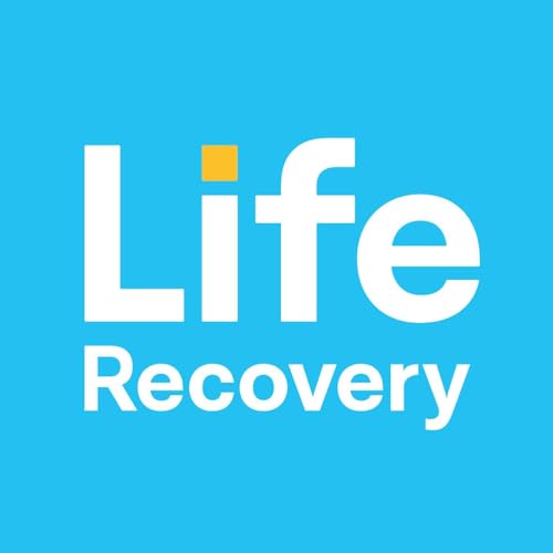Life Recovery Podcast Por Artistic Recovery arte de portada