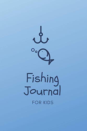 Fishing Journal For Kids: Fisherman Notebook - Record Fishing Trip - Track Locations, Weather Conditions, Species, Fish Bait and much more (Comfortable Size 6 x 9 in - 120 pages) image 2