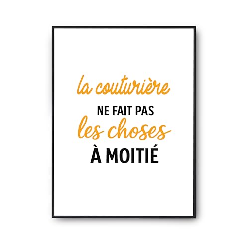 Affiche la couturière ne fait pas les choses à moitié - Poster citation Otshirt