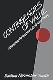 Contingencies of Value: Alternative Perspectives for Critical Theory
