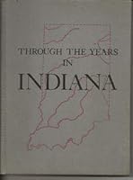 Through the Years in Indiana B005GI1TAG Book Cover