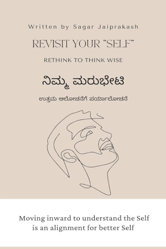 Revisit your SELF: Rethink to think wise