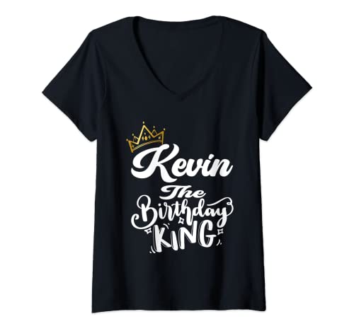 Mujer Kevin The Birthday King - Camisa de cumpleaños para hombre, niños y adolescentes Camiseta Cuello V