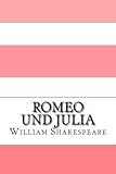  Romeo und Julia: Eine moderne Übersetzung (Translated)