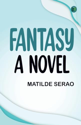 Fantasy: A Novel