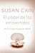 El poder de los introvertidos / Quiet: The Power of Introverts in a World That C an't Stop Talking (Spanish Edition)