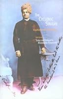 The Cyclonic Swami ; Vivekananda in the West 8190131826 Book Cover