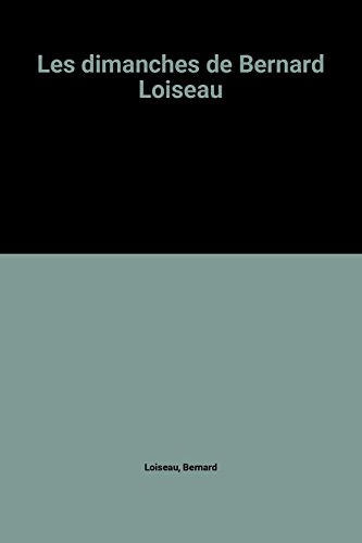 Les dimanches de Bernard Loiseau