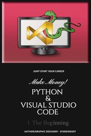 Python & Visual Studio Code: The Beginning : InDust, Stars: Amazon.co ...