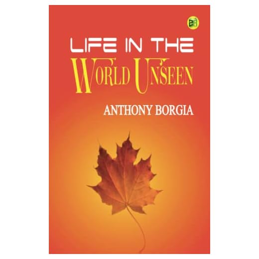 Life in the World Unseen