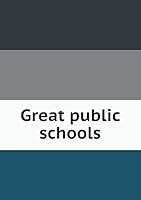 Great public schools 5519269726 Book Cover