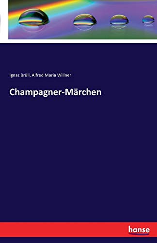 Preisvergleich Produktbild Champagner-Märchen