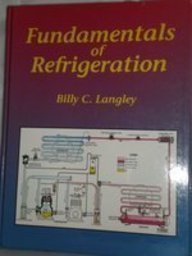 Fundamentals of Refrigeration: Langley, Billy C.: 9780827365292: Amazon ...