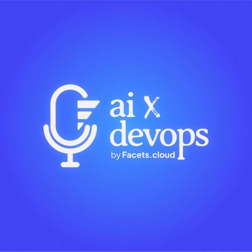 AI x DevOps by Facets.cloud cover art