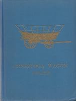Conestoga Wagon 1750-1850 Freight Carrier for 100 Yeras of America's Westward Expansion B000KBXLAK Book Cover