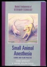 Small Animal Anesthesia : Canine and Feline Practice (Mosby's ...