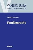 Familienrecht (Vahlen Jura/Lehr- und Fallbuch)