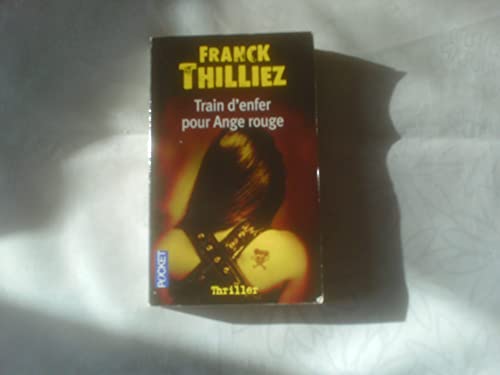 TRAIN D ENFER POUR ANGE ROUGE