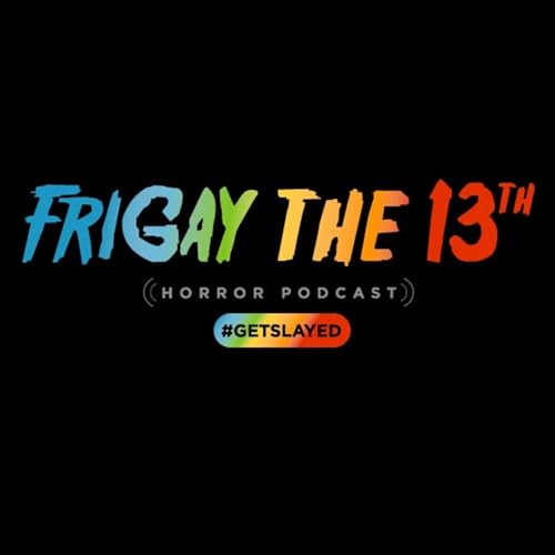 Page de couverture de FriGay the 13th Horror Podcast