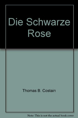 Die Schwarze Rose B004R1XPNM Book Cover
