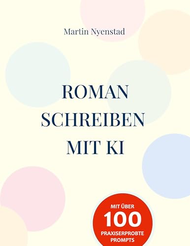 Roman schreiben mit KI: Kreative Unterstützung und Strategien mit ChatGPT