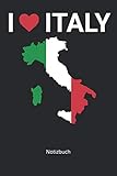Notizbuch: I Love Italy mit Italienischen Nationalfarben & Land für Italia Fans(Liniertes Notizbuch mit 100 Seiten für Eintragungen aller Art)