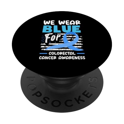 We Wear Blue for Colorectal Cancer Support T-Shirt PopSockets Klebender PopGrip