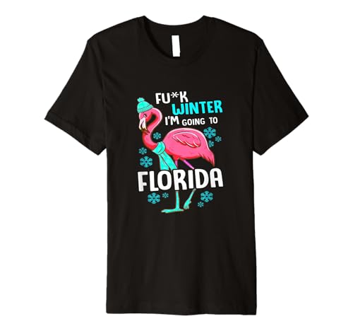Snowbirds Escape Winter to Florida, I'm Going to Florida Premium T-Shirt