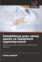 Rehabilitacja jamy ustnej oparta na implantach zygomatycznych (Polish Edition) 6202325658 Book Cover