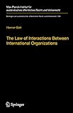  The Law of Interactions Between International Organizations: A Framework for Multi-Institutional Labour Governance: 299