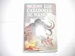 Cazadores de mamuts, los
