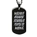 Welding Because Stabbing People is Wrong. Welding Black Dog Tag, Nice Welding Gifts, Engraved Pendant Necklace for Friends