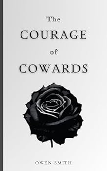 Paperback The Courage of Cowards Book