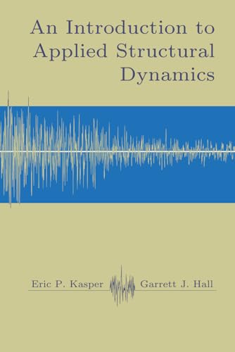 An Applied Introduction to Structural Dynamics