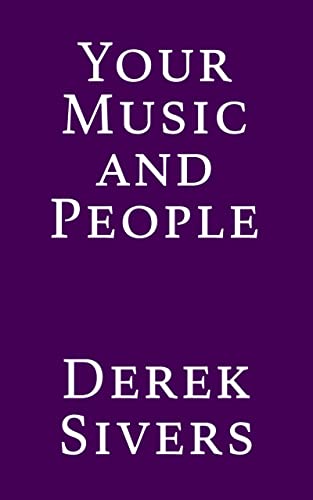 Cover of Your Music and People: creative and considerate fame