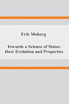Paperback Towards a Science of States: their Evolution and Properties Book