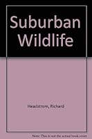 Suburban Wildlife (Phalarope Books) 0138591814 Book Cover