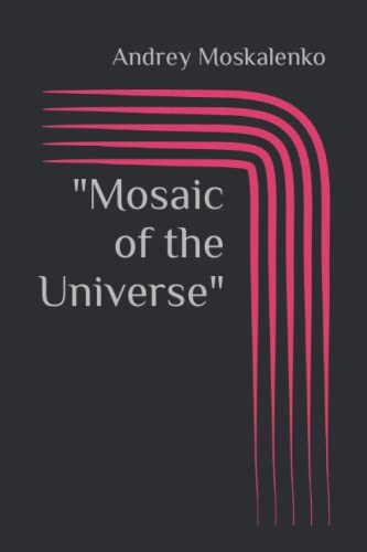 "Mosaic of the Universe"